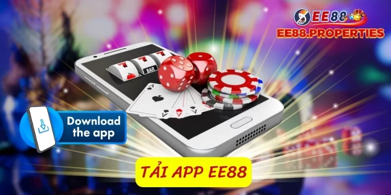 Tải App EE88 nhanh chóng tiện lợi trong 1 nốt nhạc